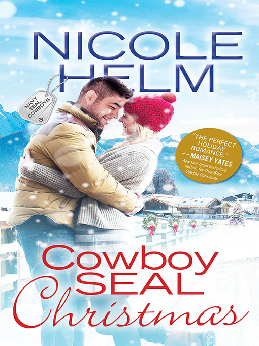 Title details for Cowboy SEAL Christmas by Nicole Helm - Available